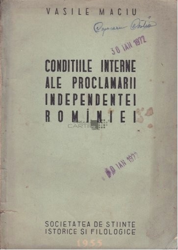 Conditiile interne ale proclamarii independentei Romaniei / Vasile Maciu
