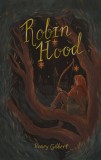 Robin Hood | Henry Gilbert, Wordsworth Editions Ltd