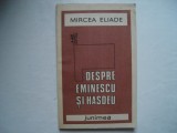 Despre Eminescu si Hasdeu - Mircea Eliade, 1987, Junimea