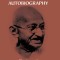 Autobiography: The Story of My Experiments with Truth