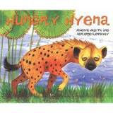 Hungry Hyena (African Animal Tales)