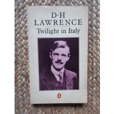 Twilight in Italy - D. H. Lawrence