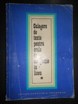 Culegere de texte pentru orele de dirigentie in liceu (1970) foto