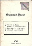 Opere I. Totem si tabu. Moise si monoteismul. Angoasa in civilizatie. Viitorul unei iluzii - Sigmund Freud
