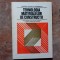 TEHNOLOGIA MATERIALELOR DE CONSTRUCTII - Adriana Dinescu, 1988