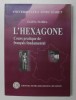 L &#039; HEXAGONE , COURS PRATIQUE DE FRANCAIS FONDAMENTAL de GALINA FLOREA , 2008