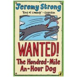 Jeremy Strong - Wanted! The Hundred-Mile. An-Hour Dog - 113053