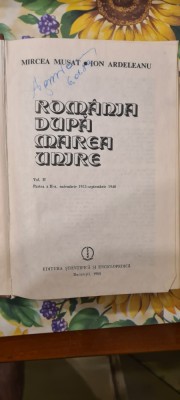 Mircea Musat Ion Ardeleanu Romania Dupa Marea Unire vol II partea II foto