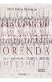 Orenda vol.1: Mentori, temple, ispitiri - Nora Maria Vasilescu
