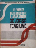 Elemente De Tehnologie A Aparatelor De Joasa Tensiune - Al. Vasilevici L. Moldovan ,304347