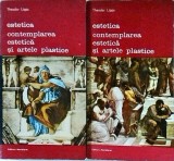 Theodor Lipps - Estetica. Contemplarea estetica si artele plastice, 2 volume