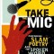 Take the Mic: The Art of Performance Poetry, Slam, and the Spoken Word