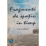 FRAGMENTE DE SPATIU IN TIMP. NOTE DE CALATORIE-MARIA GOLAESCU-182052
