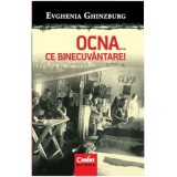 OCNA... ce binecuv&acirc;ntare! Jurnal, partea a doua - Evghenia Ghinzburg