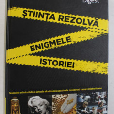 STIINTA REZOLVA ENIGMELE ISTORIEI , 2017