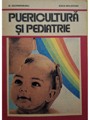M. Geormaneanu - Puericultura si pediatrie (editia 1994) foto