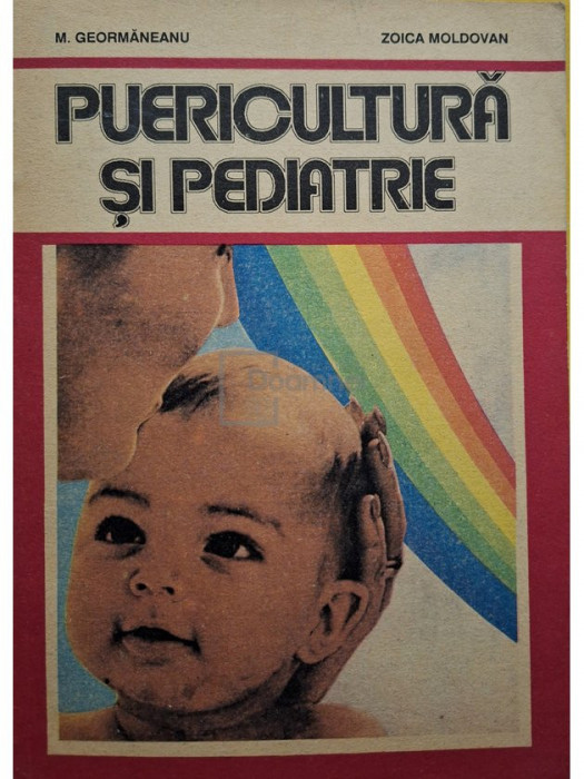 M. Geormaneanu - Puericultura si pediatrie (editia 1994)