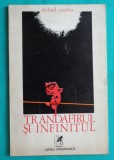 Mihail Cosma &ndash; Trandafirul si infinitul ( cu dedicatie si autograf )