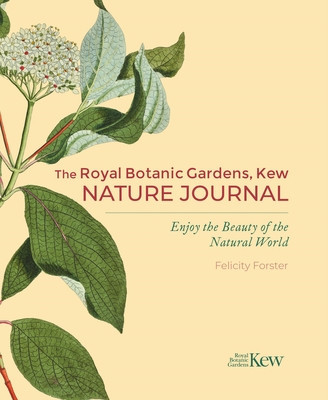 The Royal Botanic Gardens, Kew Nature Journal: Enjoy the Beauty of the Natural World foto