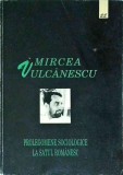 Mircea Vulcanescu - Prolegomene sociologice la satul romanesc