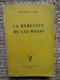 Jos&eacute; Ortega y Gasset - La rebeli&oacute;n de las masas