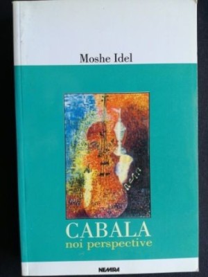 Cabala noi perspective- Moshe Idel foto