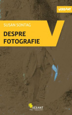 Despre fotografie. Editia a II-a - Susan Sontag foto