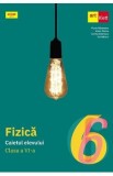Fizica - Clasa 6 - Caietul elevului - Florin Macesanu, Victor Stoica, Corina Dobrescu, Ion Bararu