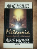 Metanoia Fenomene psihice ale misticismului- Aime Michel