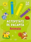 Activitati de vacanta. Animale. 3-4 ani, Litera