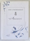 AMINTIRI de ZOE CAMARASESCU , 2012