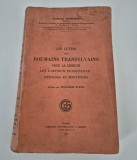 Carte veche George Moroianu Les Luttes des Roumains Transylvains pour la liberte