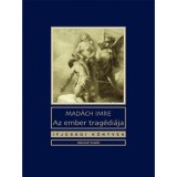 Az ember trag&eacute;di&aacute;ja - Mad&aacute;ch Imre