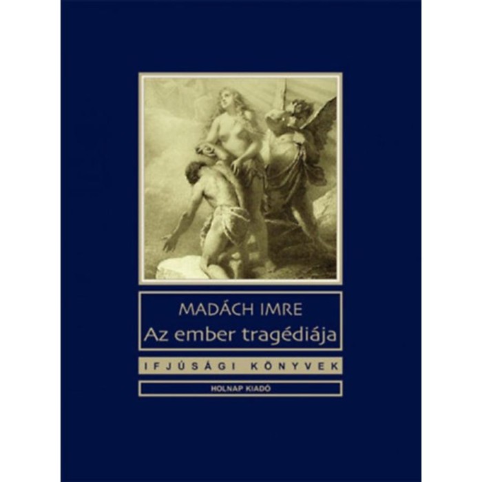 Az ember trag&eacute;di&aacute;ja - Mad&aacute;ch Imre