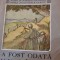 CARTEA SATULUI , A FOST ODATA UN RAZBOI DE VICTOR ION POPA , 1936