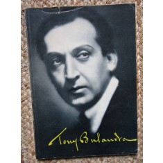 TONY BULANDRA-TEXTE DE LUCIA STURDZA BULANDRA SI MIHAI VASILIU