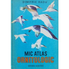 Mic Atlas Ornitologic - Dimitrie Radu , H142