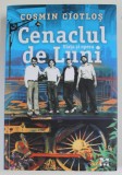 CENACLUL DE LUNI , VIATA SI OPERA de COSMIN CIOTLOS , 2021