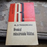 Alexandru O. Teodoreanu - Hronicul Mascariciului Valatuc
