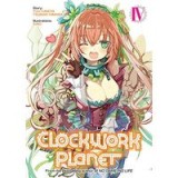 Clockwork Planet Vol. 4