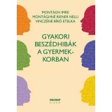 Gyakori besz&eacute;dhib&aacute;k a gyermekkorban - Mont&aacute;gh Imre