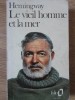 LE VIEIL HOMME ET LA MER - Ernest Hemingway - Editura Gallimard, 1979, Franceza, Folio - Carte in franceza
