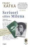 Scrisori către Milena - Paperback brosat - Trei