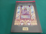 VACCINAREA: EROAREA MEDICALĂ A SECOLULUI * DR. LOUIS DE BROUWER *2007* 4 3 2