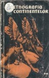 Etnografia Continentelor Vol. 2 Partea 1 S. P. Tolstov Editie Veche Stiintifica 1961