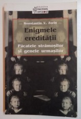 ENIGMELE EREDITATII : PACATELE STRAMOSILOR SI GENELE URMASILOR de KONSTANTIN V. ZORIN , 2011 foto