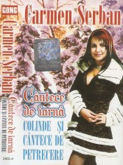 Casetă audio Carmen Șerban &ndash; C&acirc;ntece De Iarnă (Colinde Și C&acirc;ntece De Petrecere)