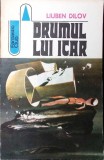 Drumul lui Icar - Liuben Dilov, SF, Editura Albatros 1983, Fantastic Club, Romana, Paperback