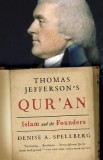 Thomas Jefferson&#039;s Qur&#039;an: Islam and the Founders