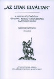 &quot;Az utak elv&aacute;ltak&quot; III. Sz&ouml;veggyűjtem&eacute;ny 1911-1912 A magyar k&eacute;pzőműv&eacute;szet &uacute;j utakat kereső t&ouml;rekv&eacute;seinek sajt&oacute;visszhangja - T&iacute;m&aacute;r &Aacute;rp&aacute;d szerkesztettee